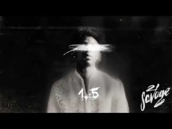 21 Savage - 1.5